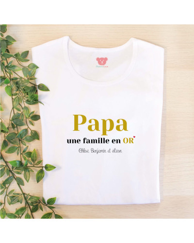 Tee shirt Papa "Une famille en OR" personnalisé